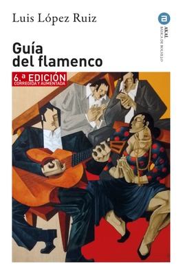 Guía del Flamenco (6ª Edición)